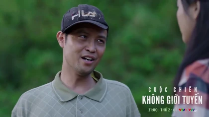 Cuộc chiến không giới tuyến - Tập 2 Preview