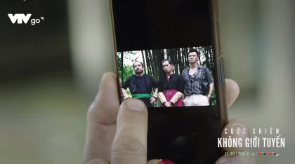 Cuộc chiến không giới tuyến - Tập 3 Preview Cuộc chiến không giới tuyến - Tập 3 Preview
