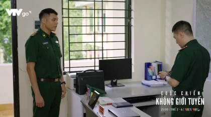 Cuộc chiến không giới tuyến - Tập 3 Preview Cuộc chiến không giới tuyến - Tập 3 Preview