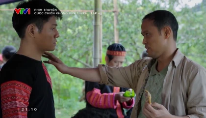 Cuộc chiến không giới tuyến - Tập 4 Preview