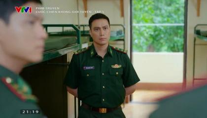 Cuộc chiến không giới tuyến - Tập 5 Preview