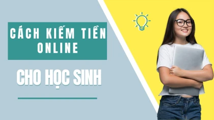10 cách kiếm tiền ở tuổi 15