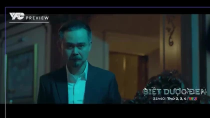 Biệt dược đen - Tập 11 Preview