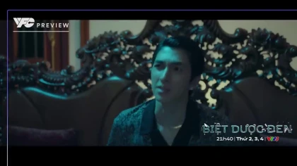 Biệt dược đen - Tập 11 Preview