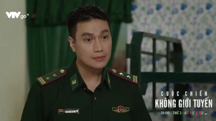 Cuộc chiến không giới tuyến - Tập 10 Preview