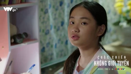 Cuộc chiến không giới tuyến - Tập 10 Preview