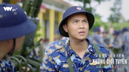 Cuộc chiến không giới tuyến - Tập 10 Preview