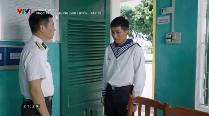 Cuộc chiến không giới tuyến - Tập 19: Chàng lính trẻ khóc vì sự kiêu ngạo, tính cá nhân