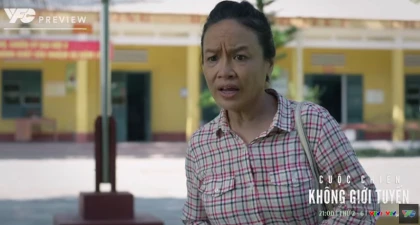 Cuộc chiến không giới tuyến - Tập 20: Bà và cô ngỡ ngàng