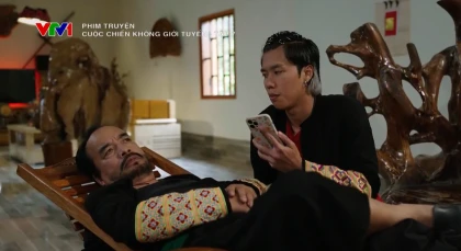 Cuộc chiến không giới tuyến - Tập 7 Preview