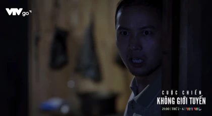 Cuộc chiến không giới tuyến - Tập 8 Preview